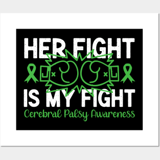 Cerebral Palsy Awareness Her Fight is My Fight Posters and Art